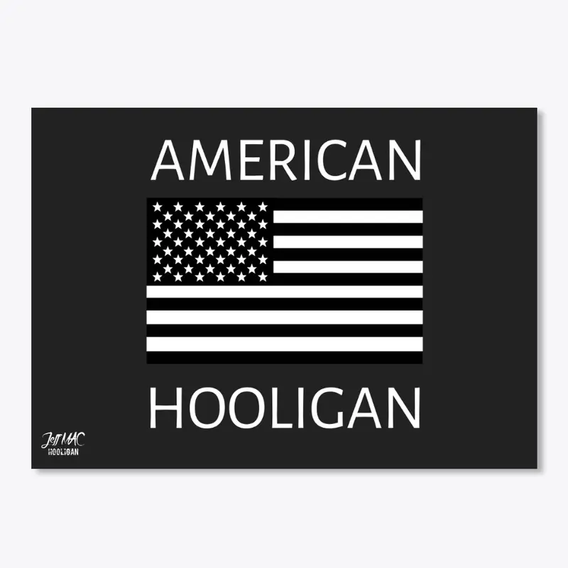 American Hooligan BW